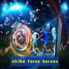 strike force heroes 2 hacked